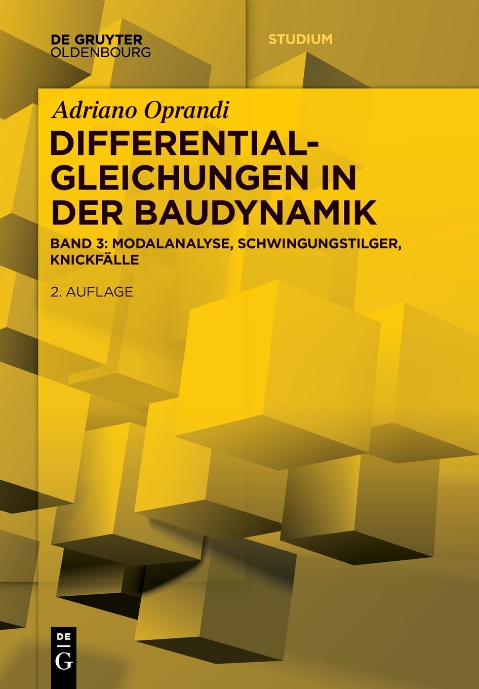 Differentialgleichungen in Der Baudynamik: Modalanalyse, Schwingungstilger, Knickfälle: 3 (de Gruyter Studium