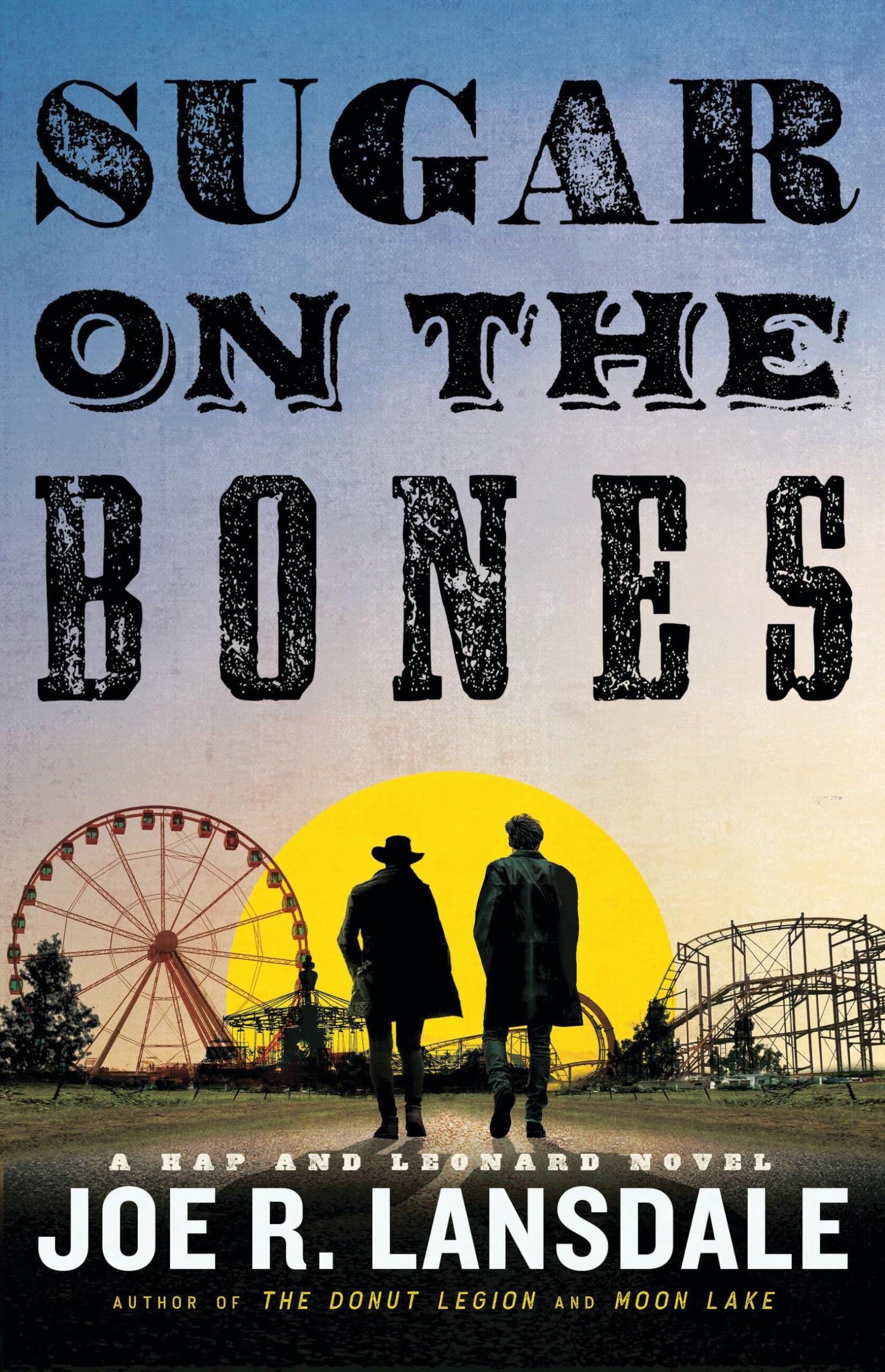 Sugar on the Bones: 13 (Hap and Leonard