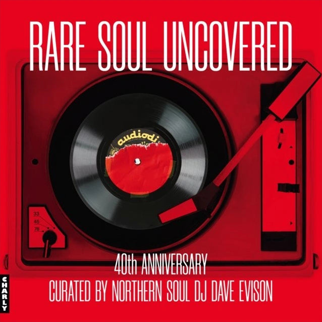 Rare Soul Uncovered: 40th Anniversary