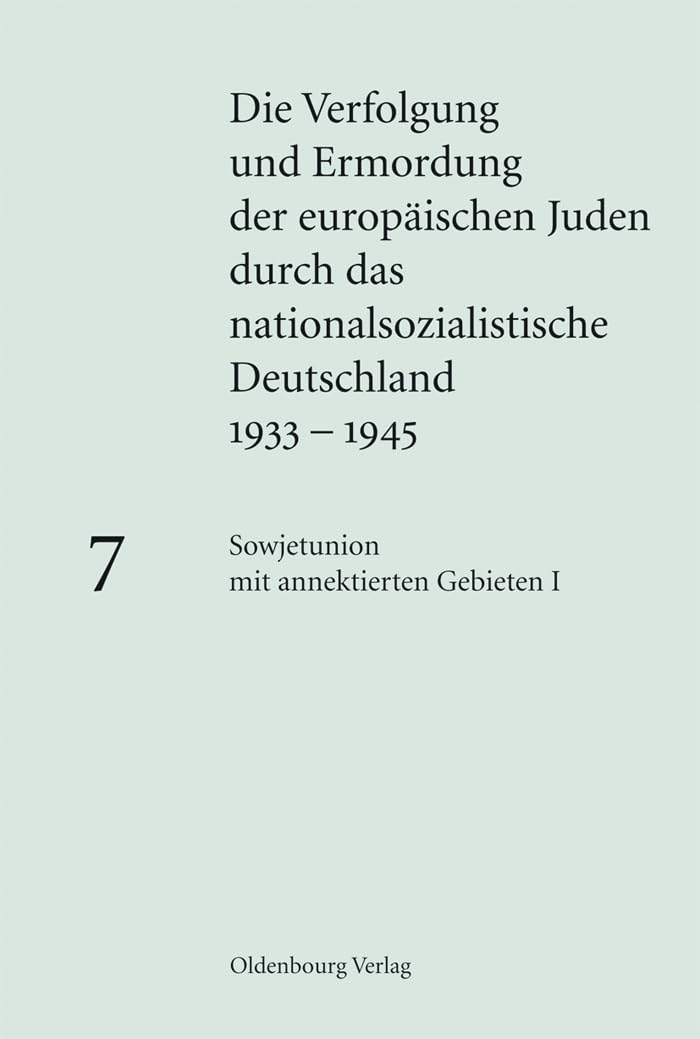 Sowjetunion mit annektierten Gebieten I: Besetzte sowjetische Gebiete unter deutscher Militärverwaltung, Baltikum und Transnistrien (German Edition