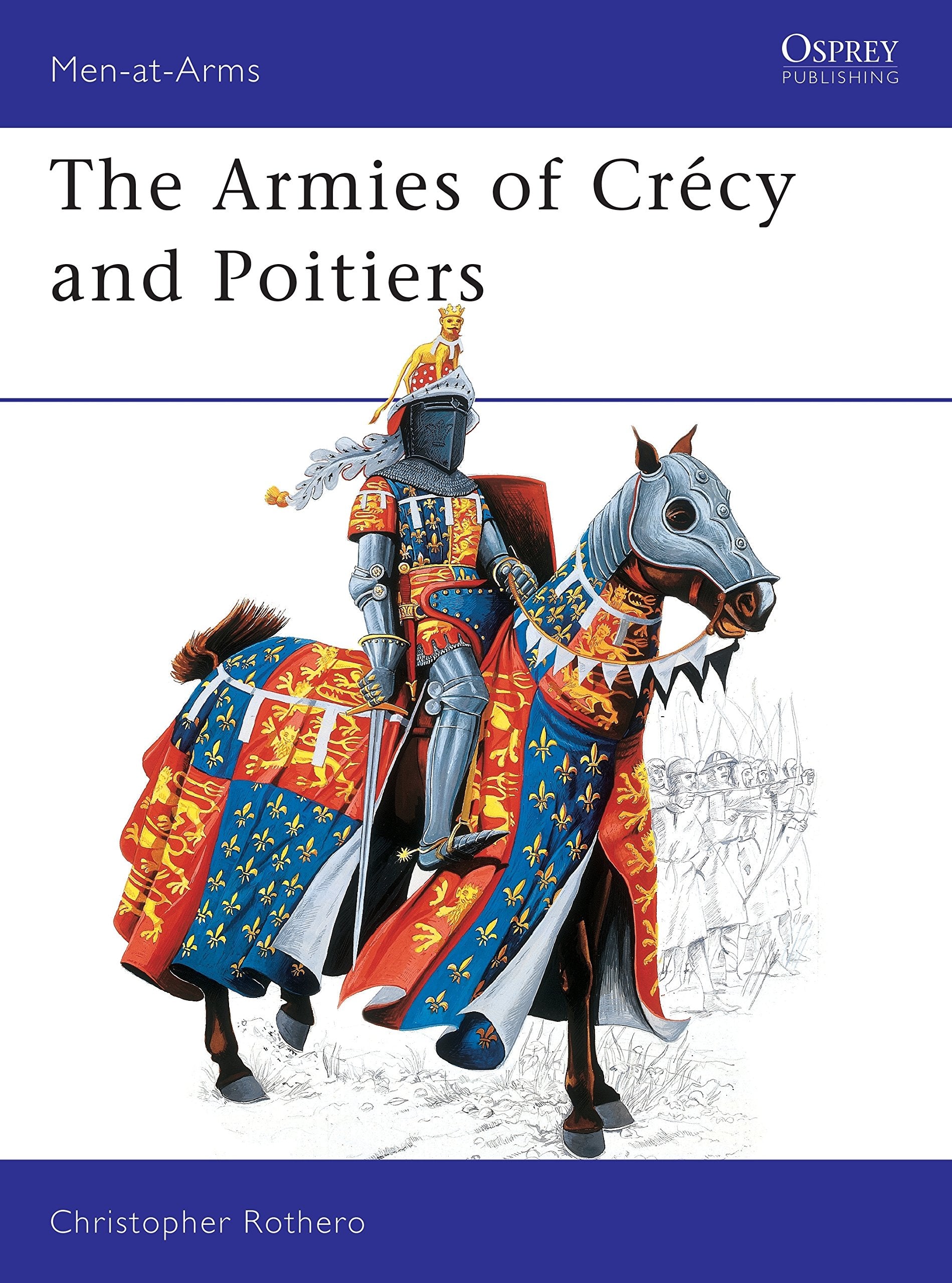 Armies of Crecy and Poitiers (Men-At-Arms Series, No 111
