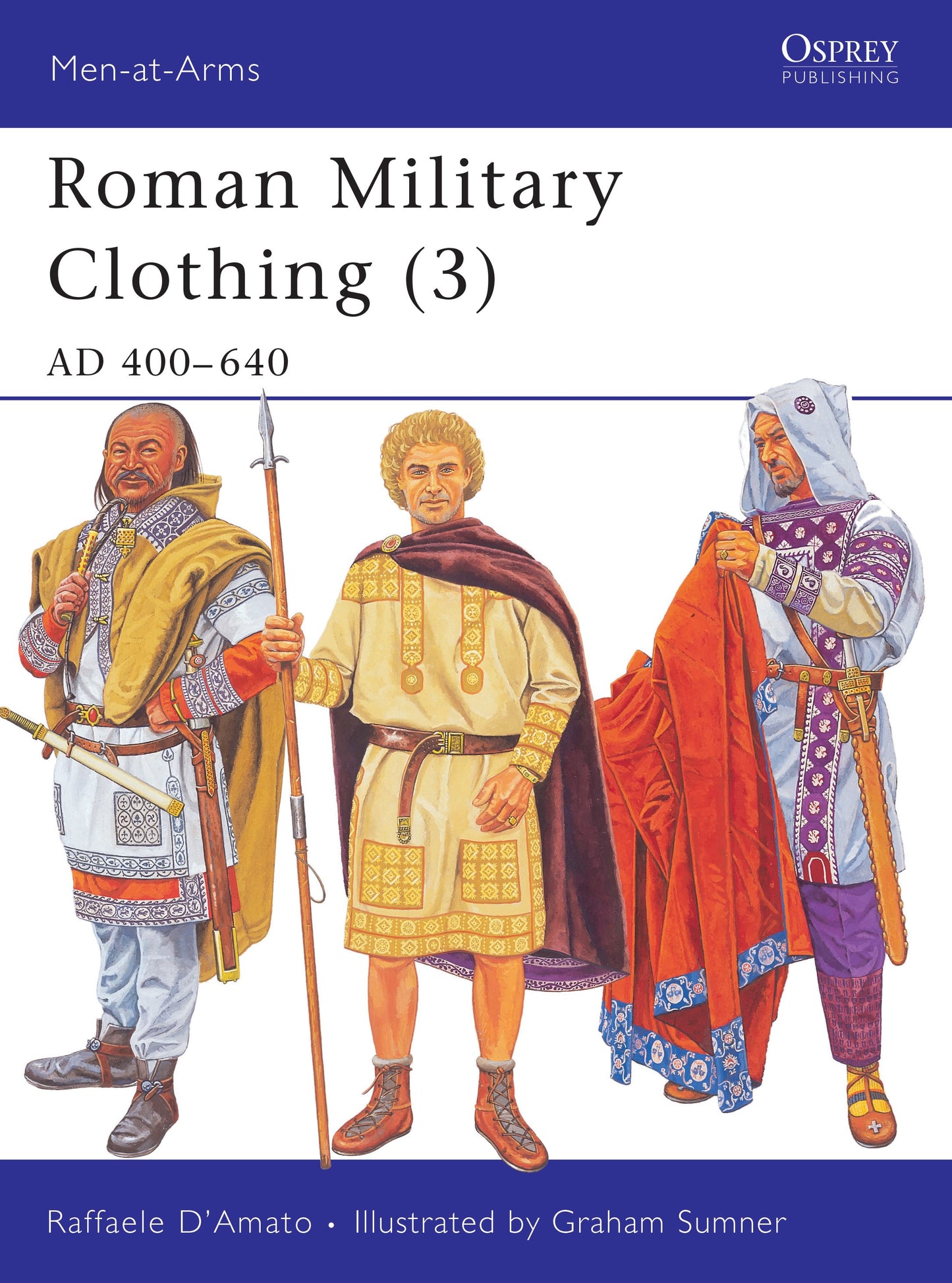 Roman Military Clothing (3): AD 400–640 (Men-at-Arms