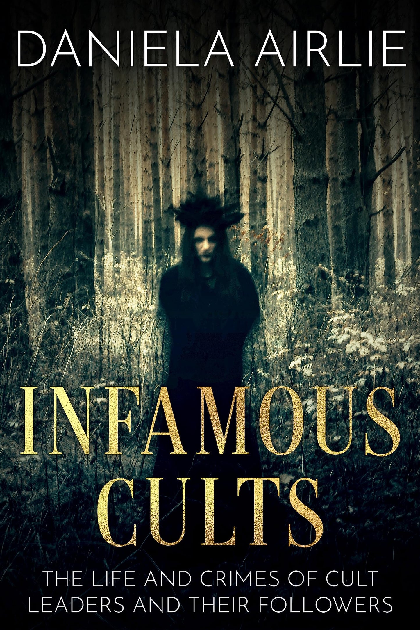 Infamous Cults