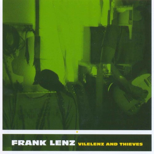 Frank Lenz-Vilelenz And Thieves