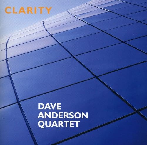 Dave Anderson Quartet - Clarity
