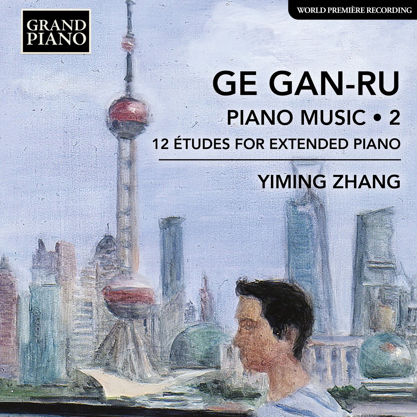 Ge Gan-Ru: Piano Music: 12 Études for Extended Piano - Volume 2