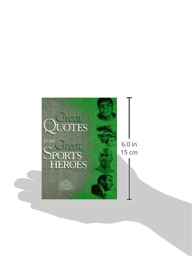 Great Quotes from Great Sports Heroes (Great Quotes) (Great Quotes Series