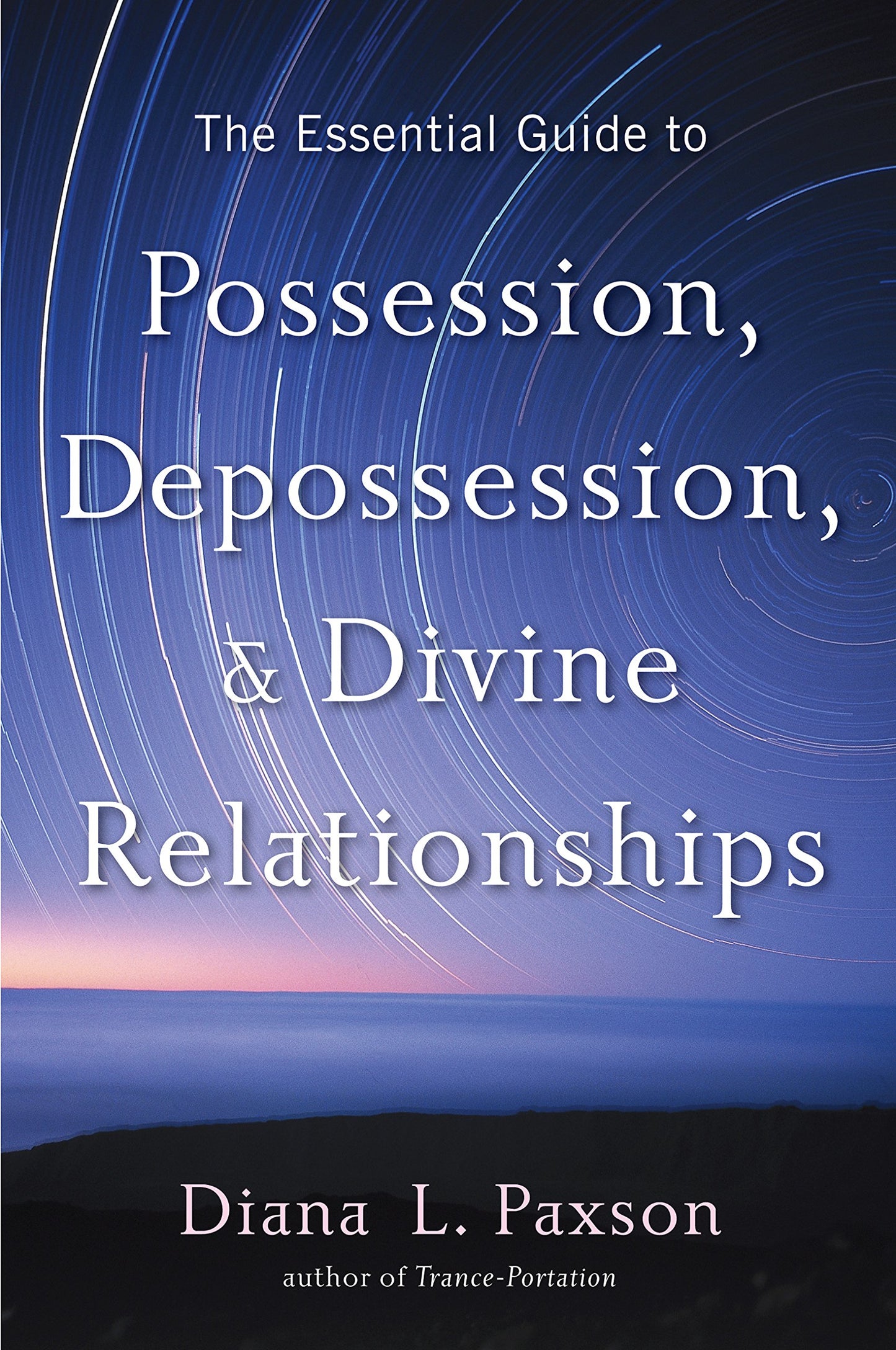 Essential Guide to Possession, Depossession, and Divine Relationship