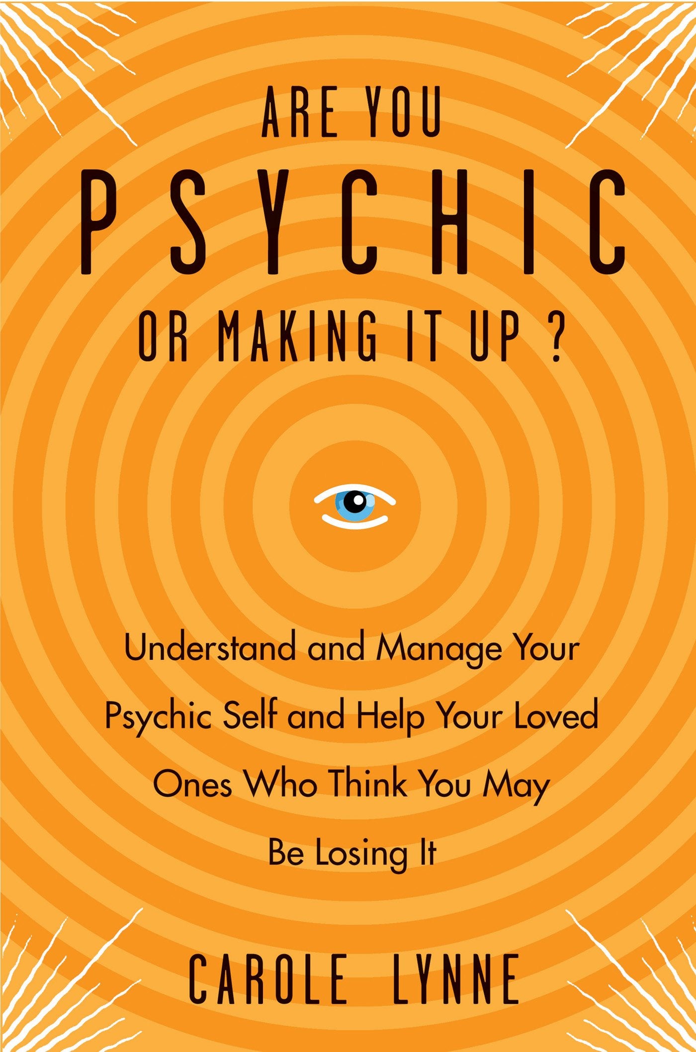 Are You Psychic or Making it Up?