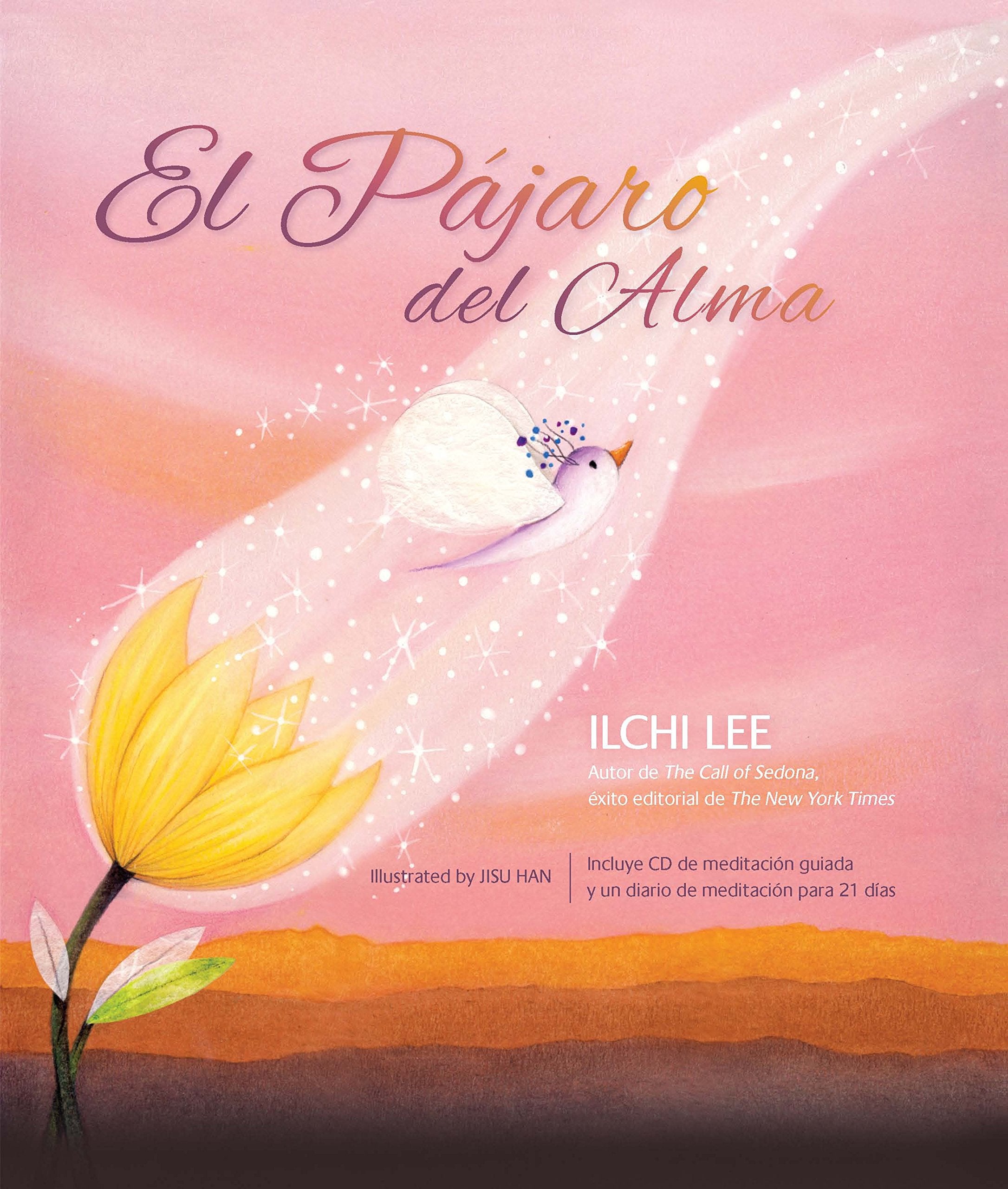 El PáJaro Del Alma (Bird of the Soul Spanish Edition)