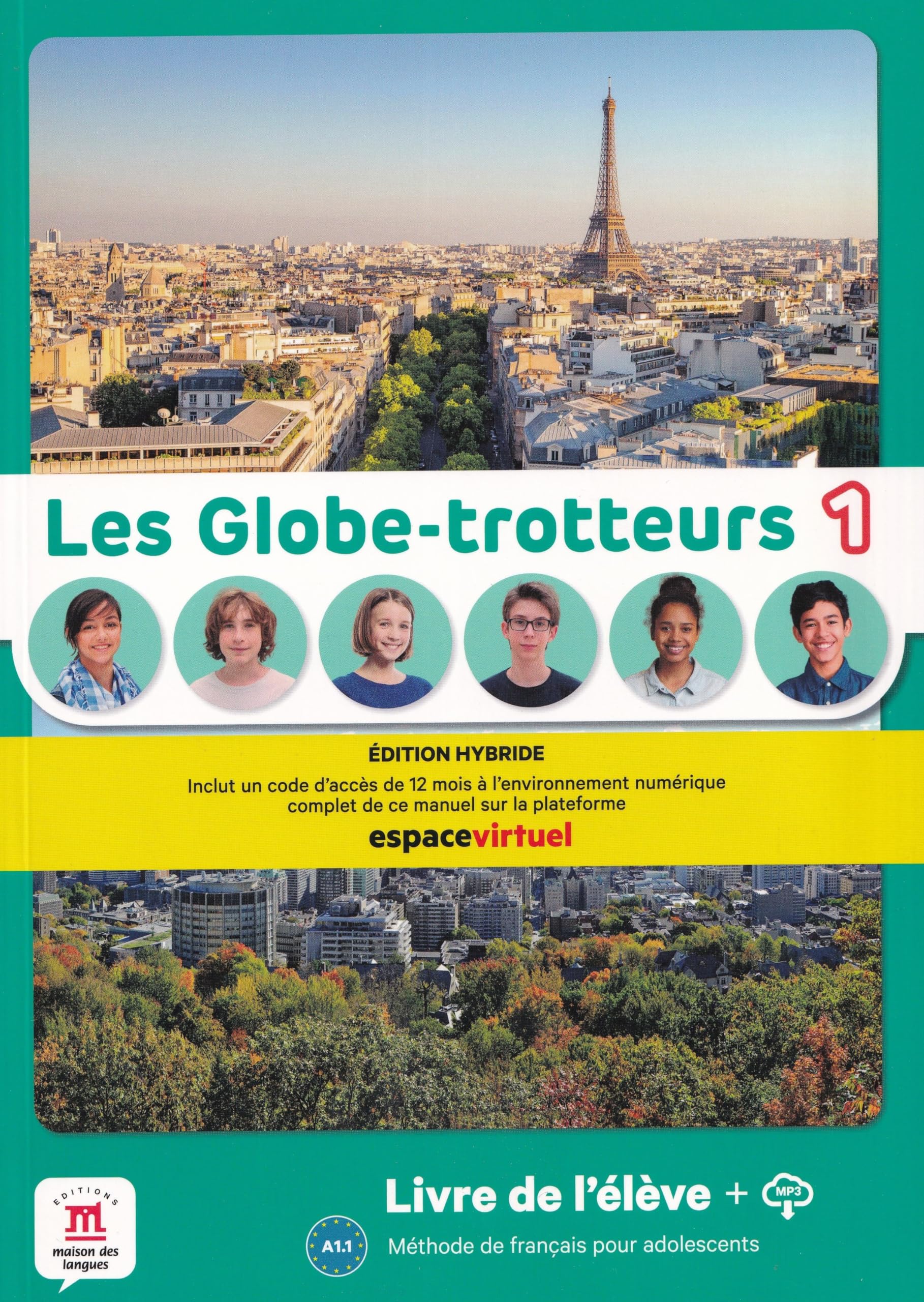 Les Globe-trotteurs 1 - Edition hybride - Livre de l'eleve + audio MP3. A1.1