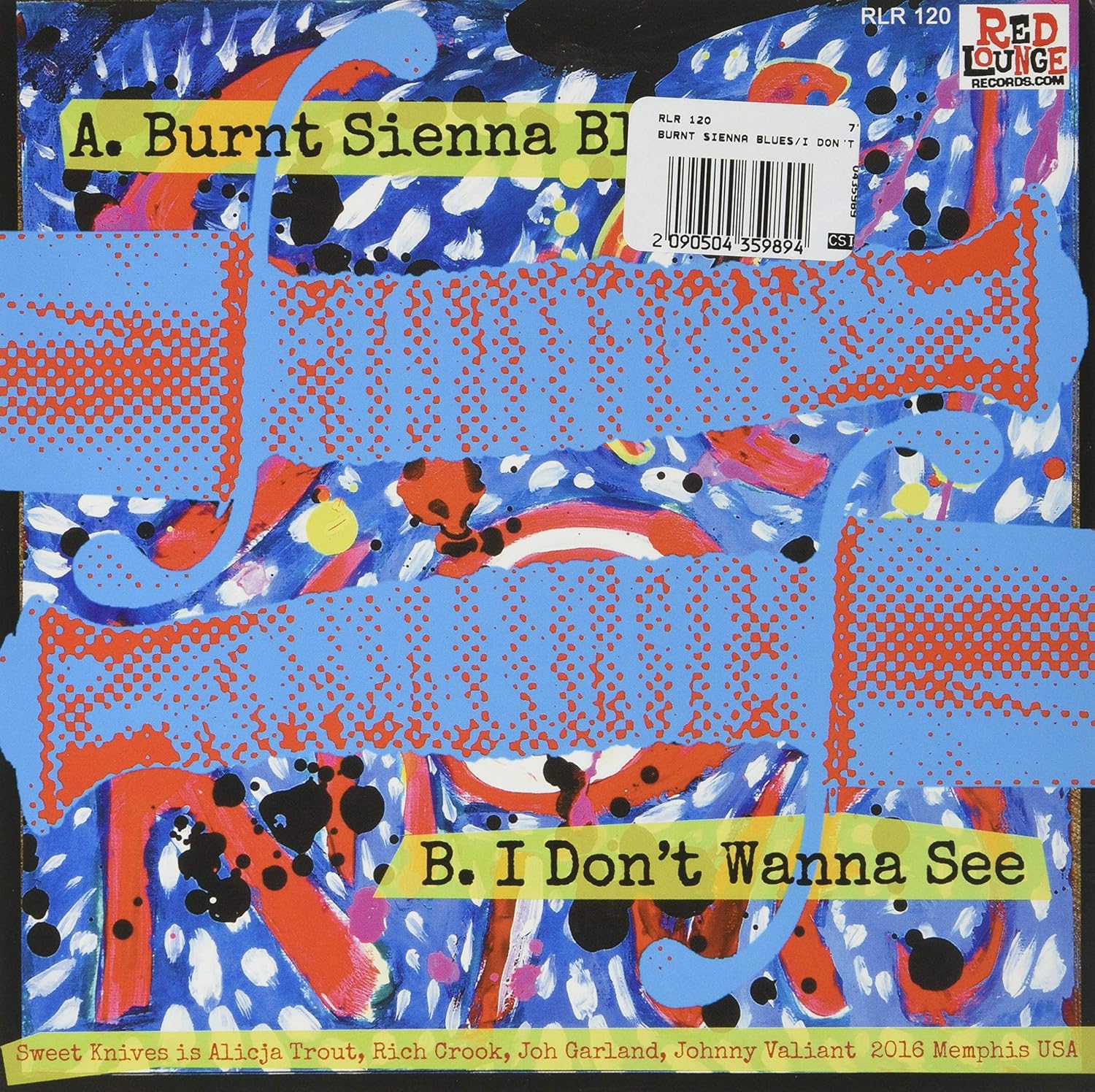 Sweet Knives - Burnt Sienna Blues/I Dont Wanna See (7 Single)