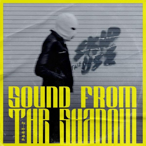 Sound from the Shadow Part 2 - Ep