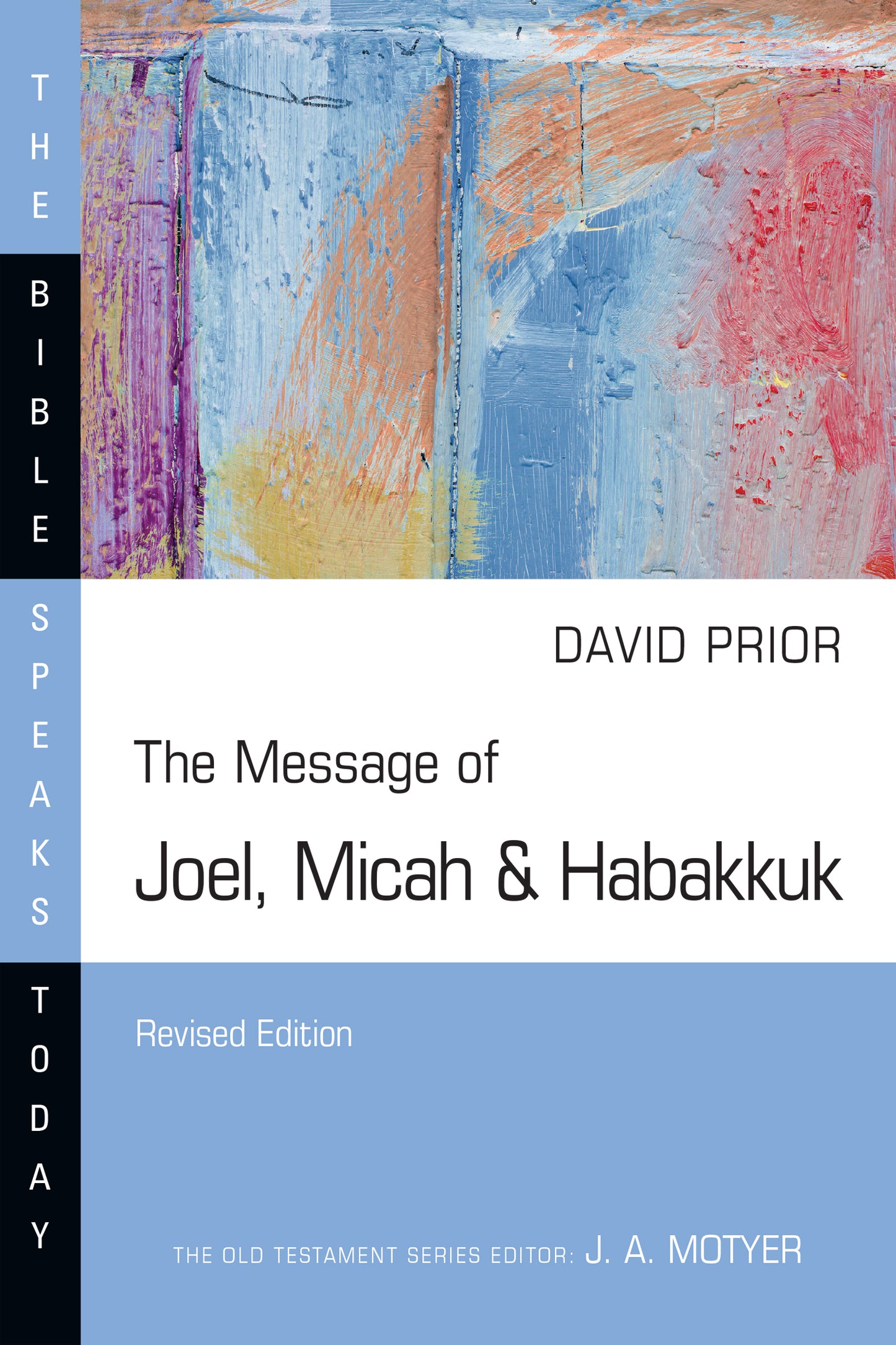 The Message of Joel, Micah & Habakkuk