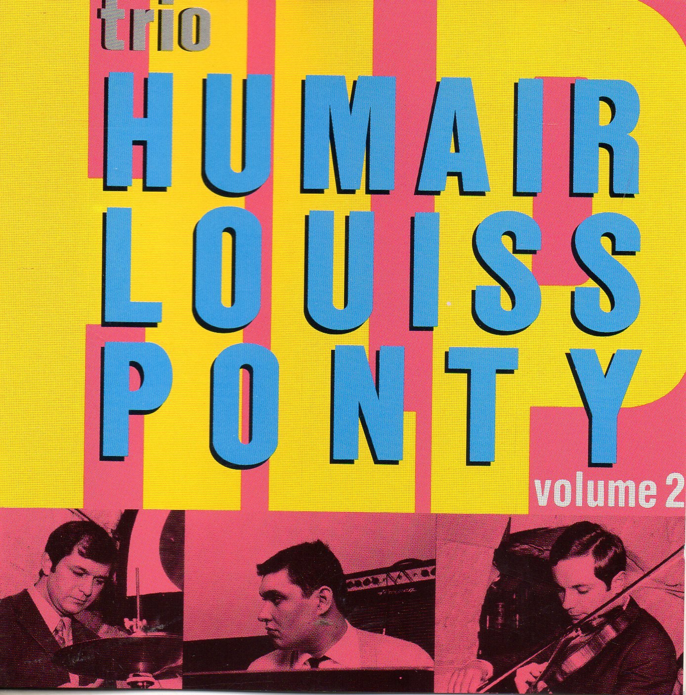 Trio Humair/Louiss/Ponty Vol.2