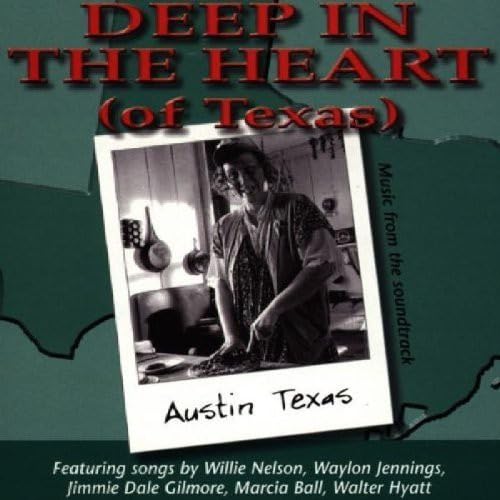 Deep In The Heart: (of Texas);Music From The Soundtrack