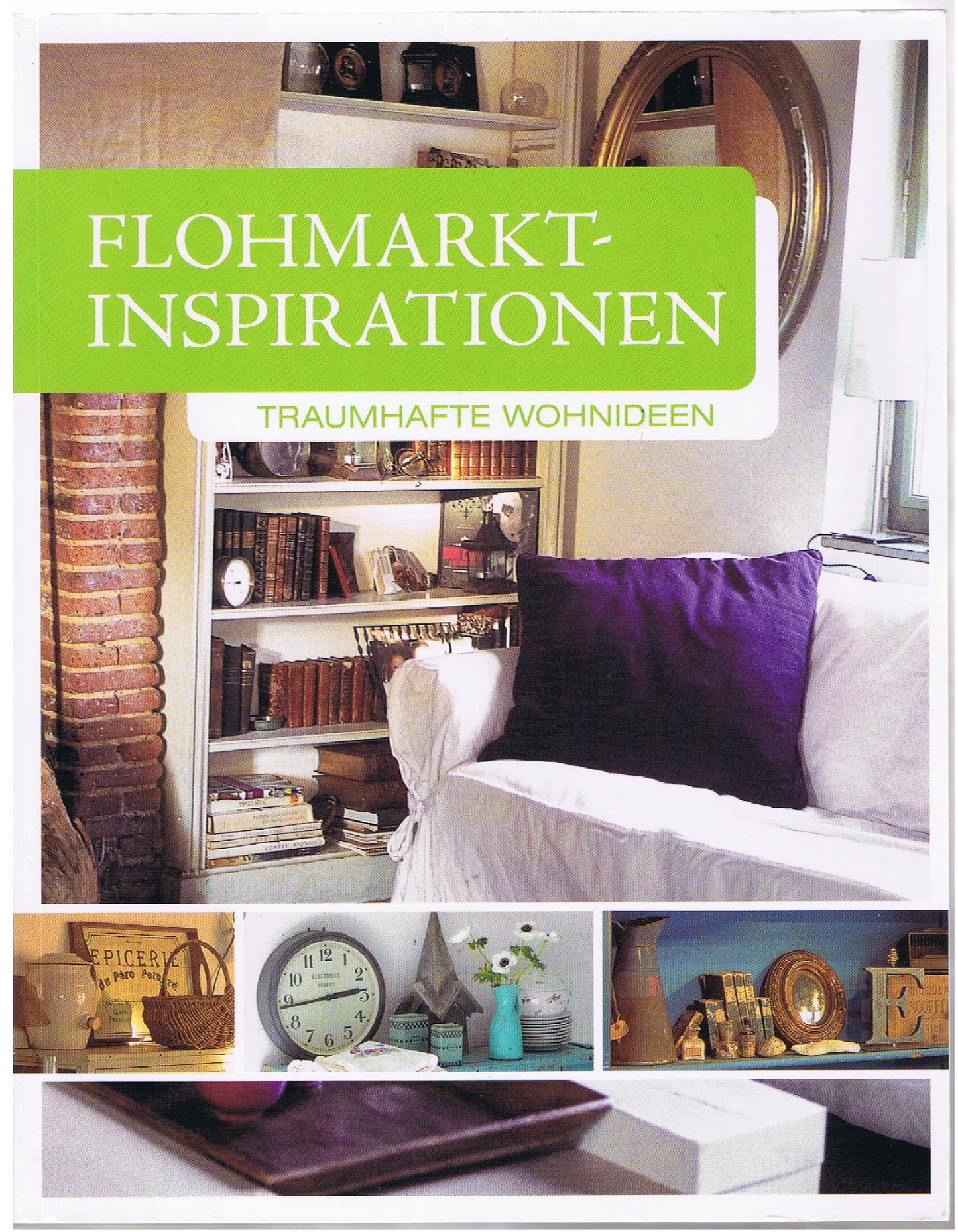 Flohmarkt-Inspirationen - Traumhafte Wohnideen