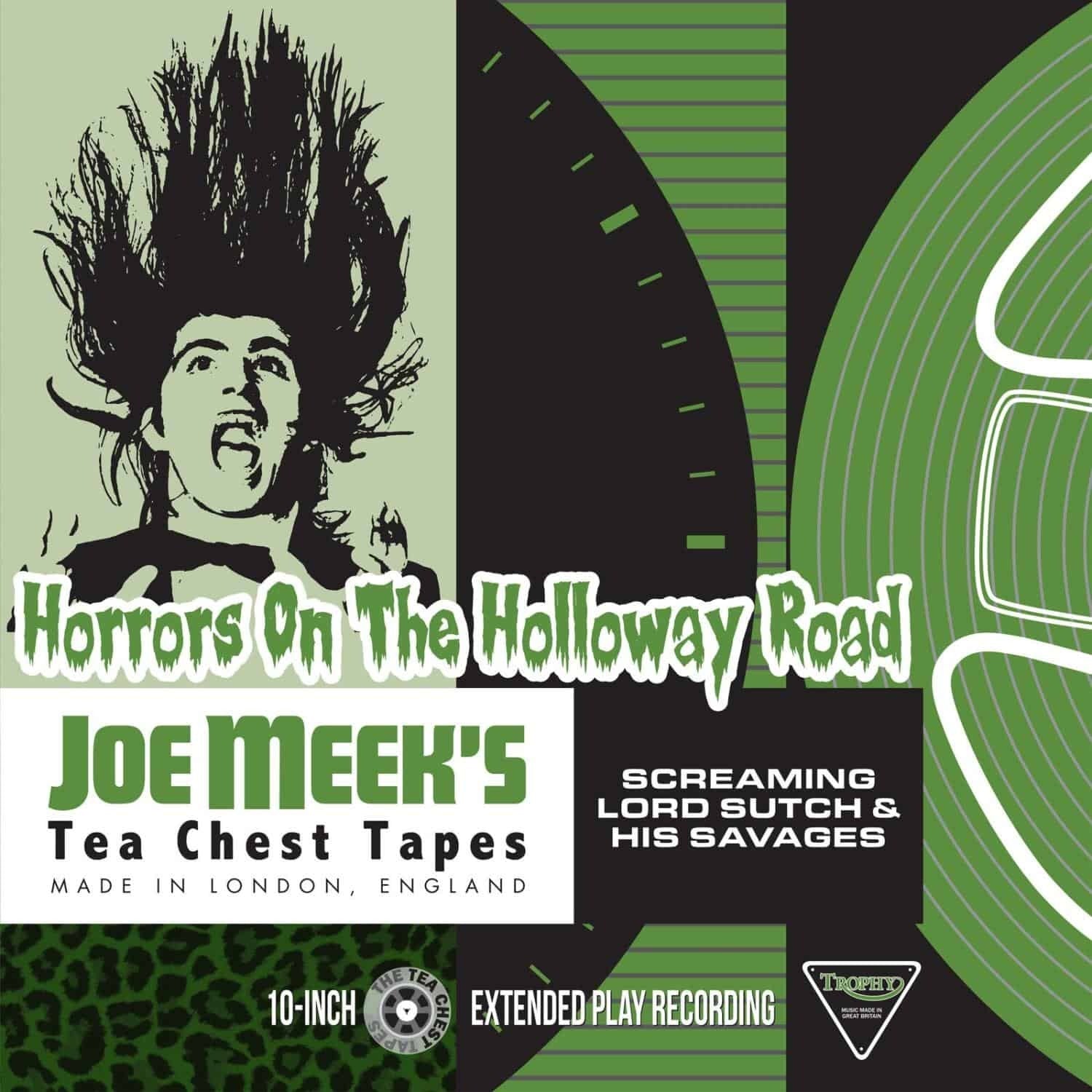 Horrors On the Holloway Road: Joe Meek's Tea Chest Tapes