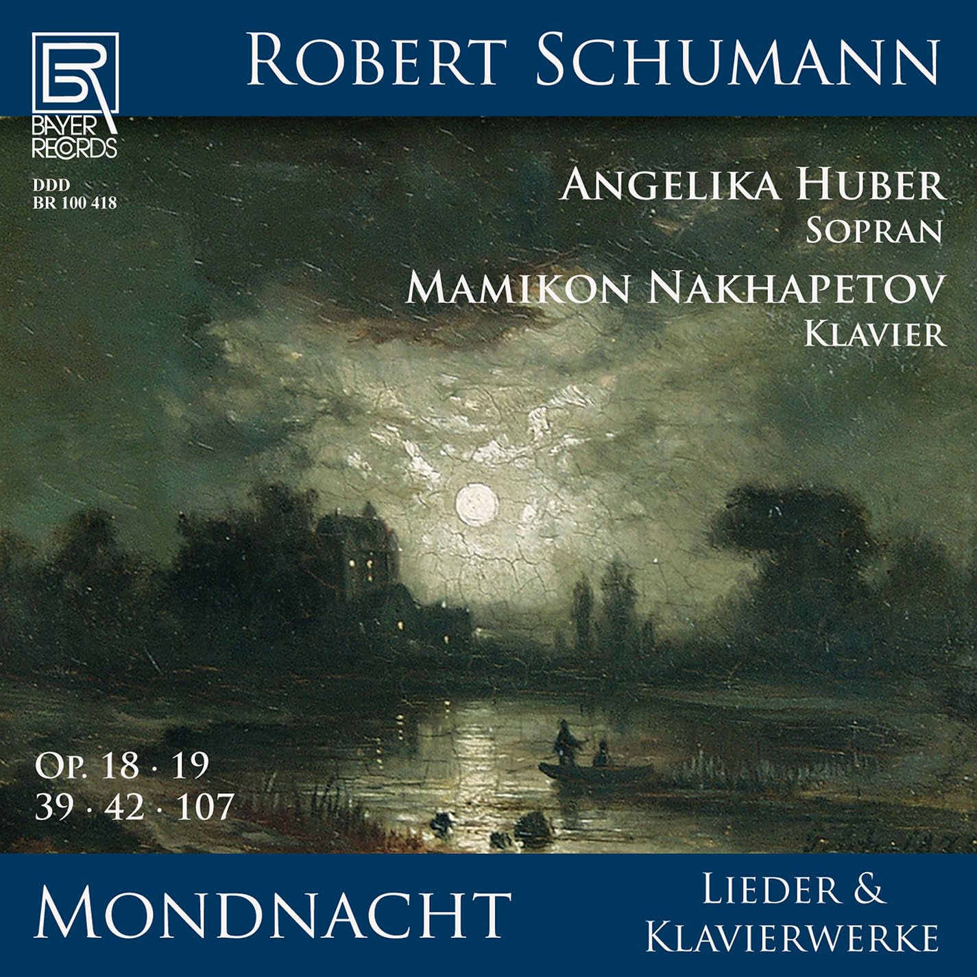 Robert Schumann: Mondnacht - Lieder und Klavierwerke