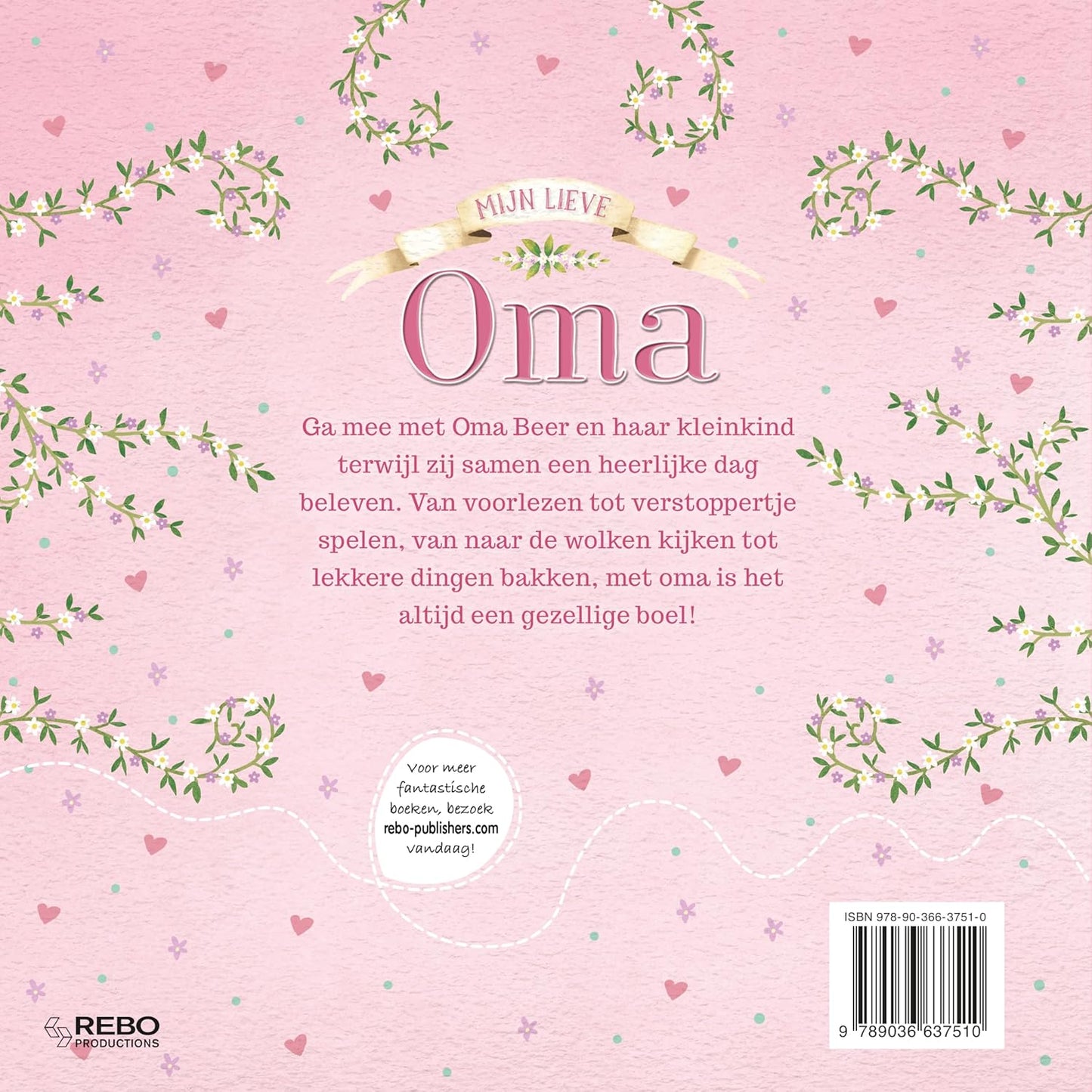 Mijn lieve oma: een verhaal over de allerliefste oma