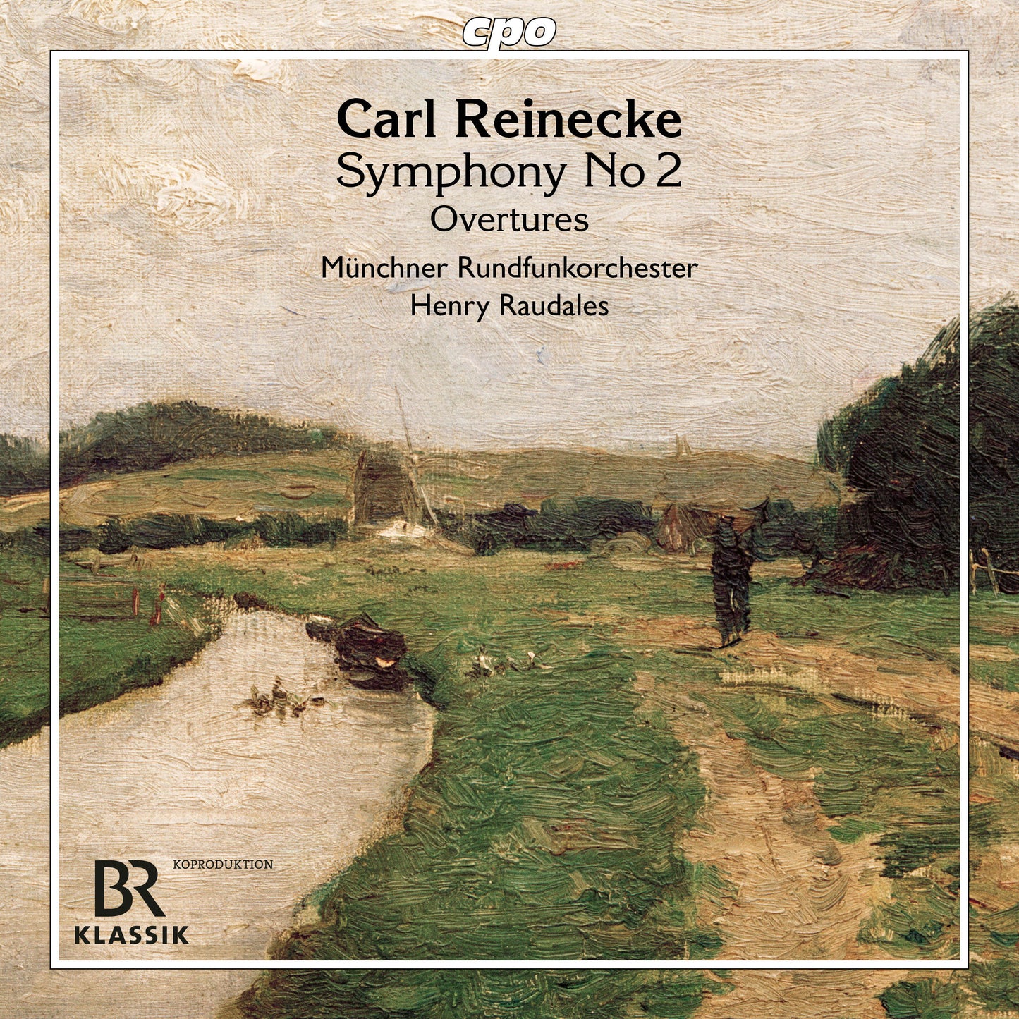 Carl Reinecke: Symphony No. 2/Overtures
