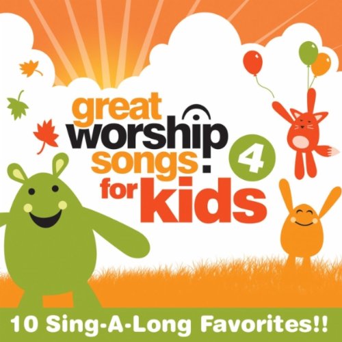 Great Worship Songs for Kids 4
