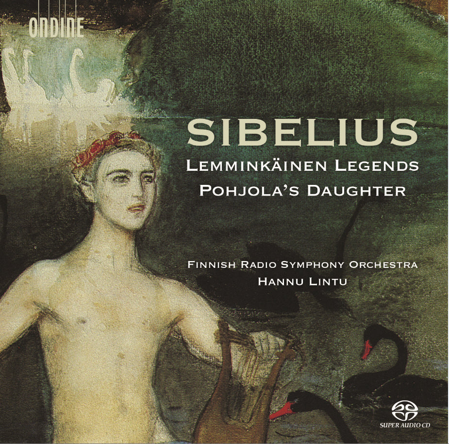 Sibelius: Lemminkainen Legends/Pohjola's Daughter