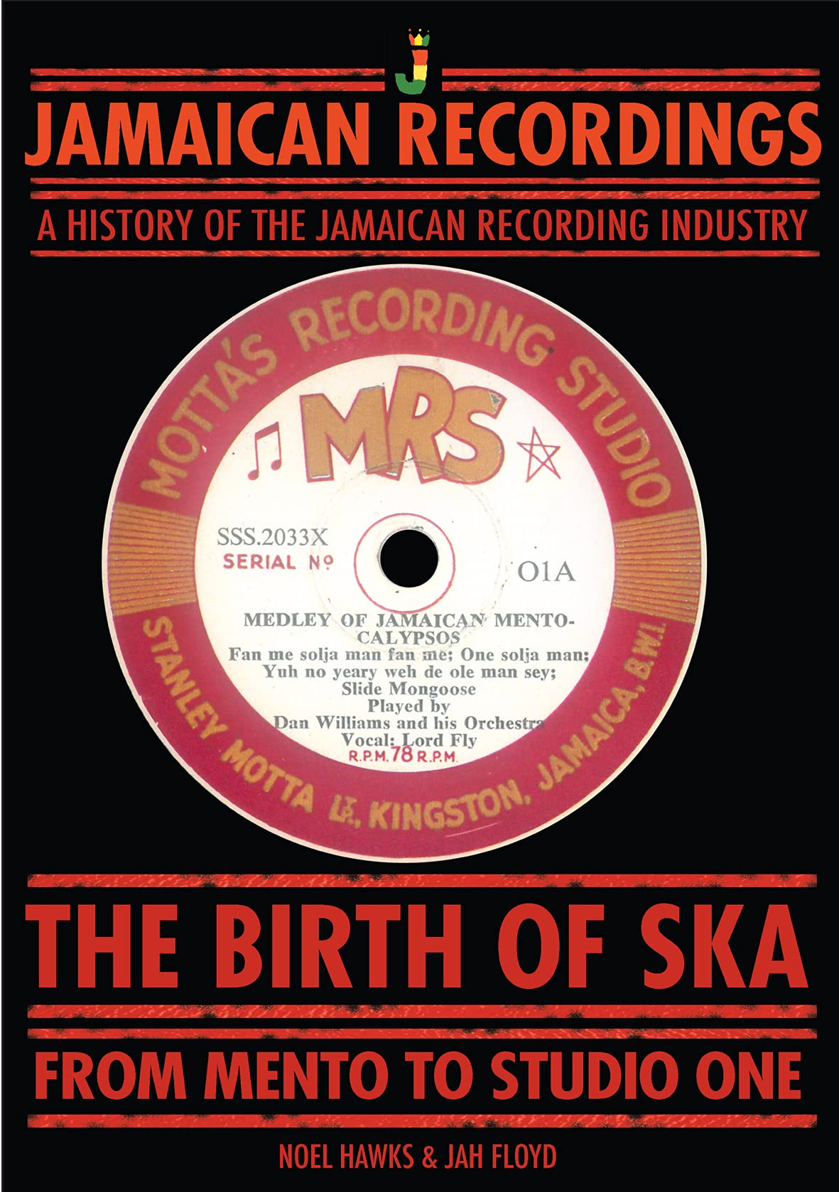THE BIRTH OF SKA...From Mento to Studio One