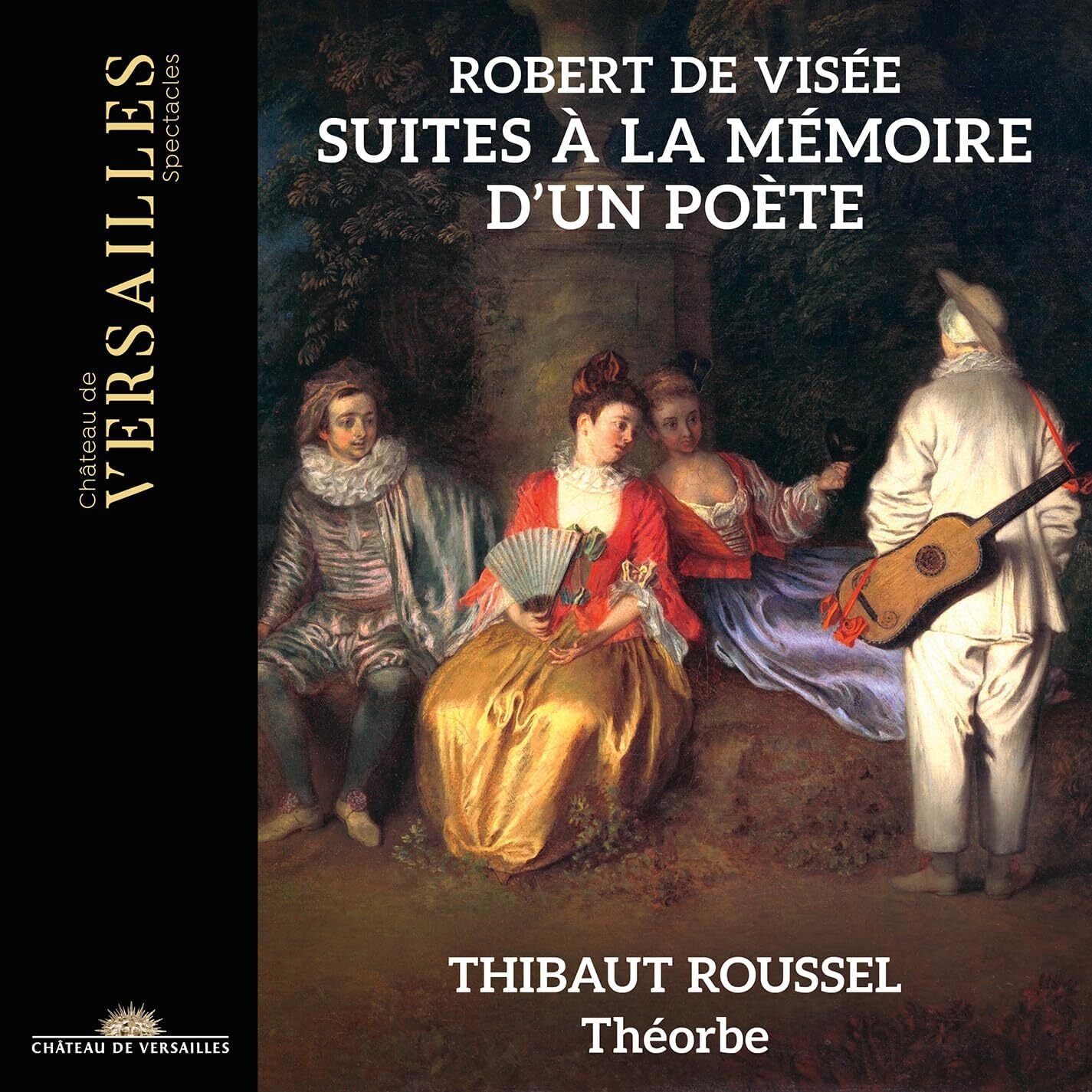 Robert De Visée: Suites À La Mémoire D'un Poète