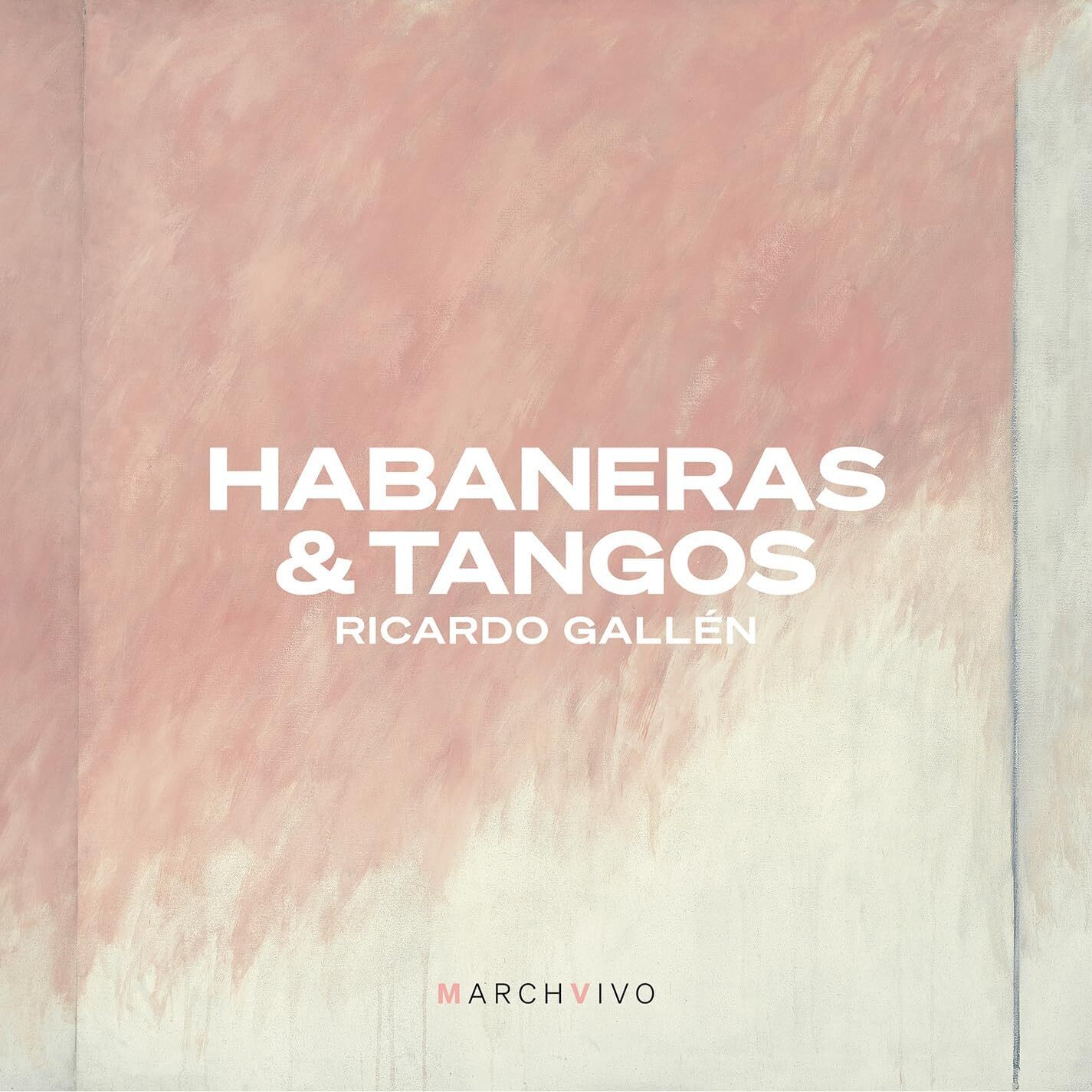 Ricardo Gallén: Habaneras & Tangos