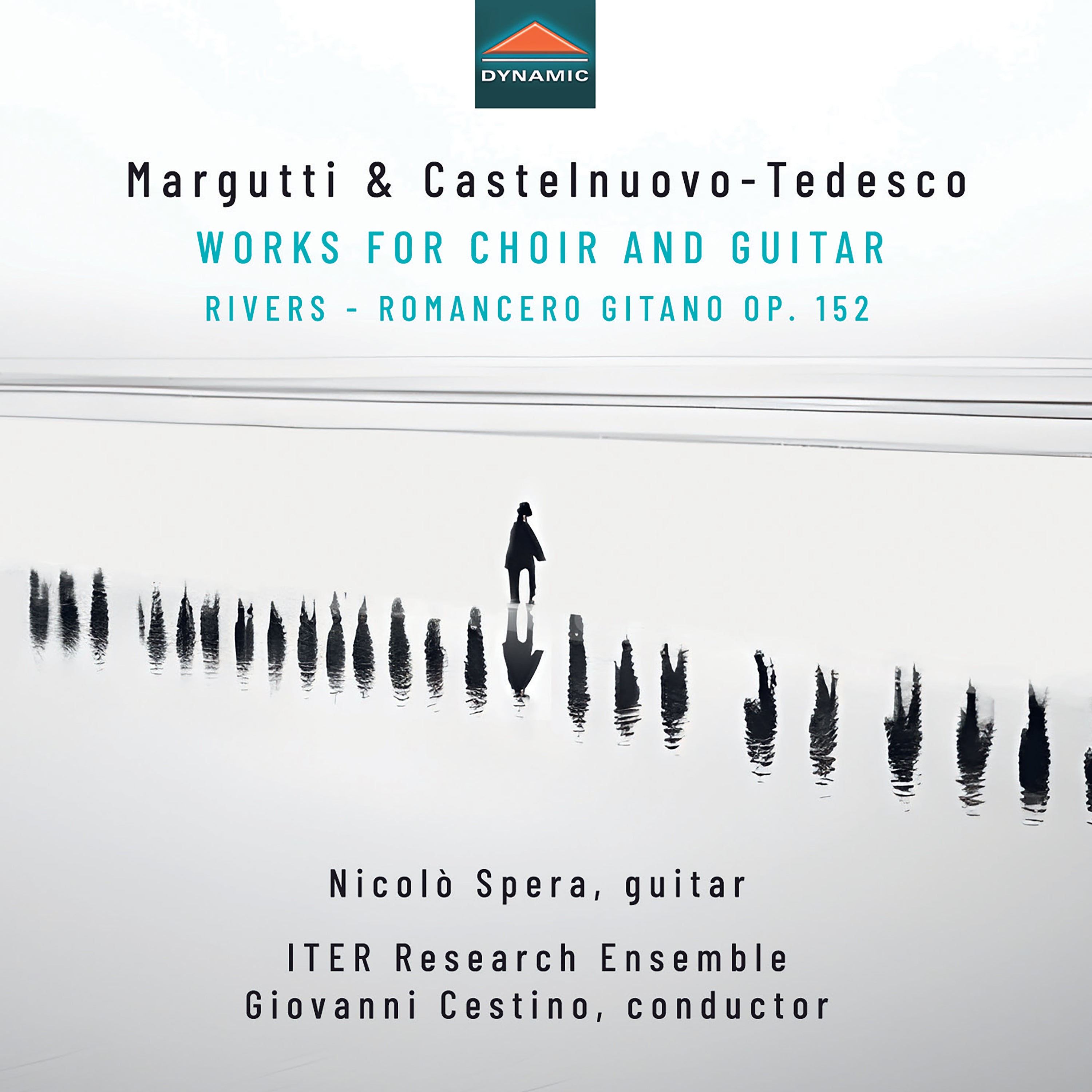 Margutti & Castelnuovo-Tedesco: Works for Choir and Guitar: Rivers - Romancero Gitano, Op. 152
