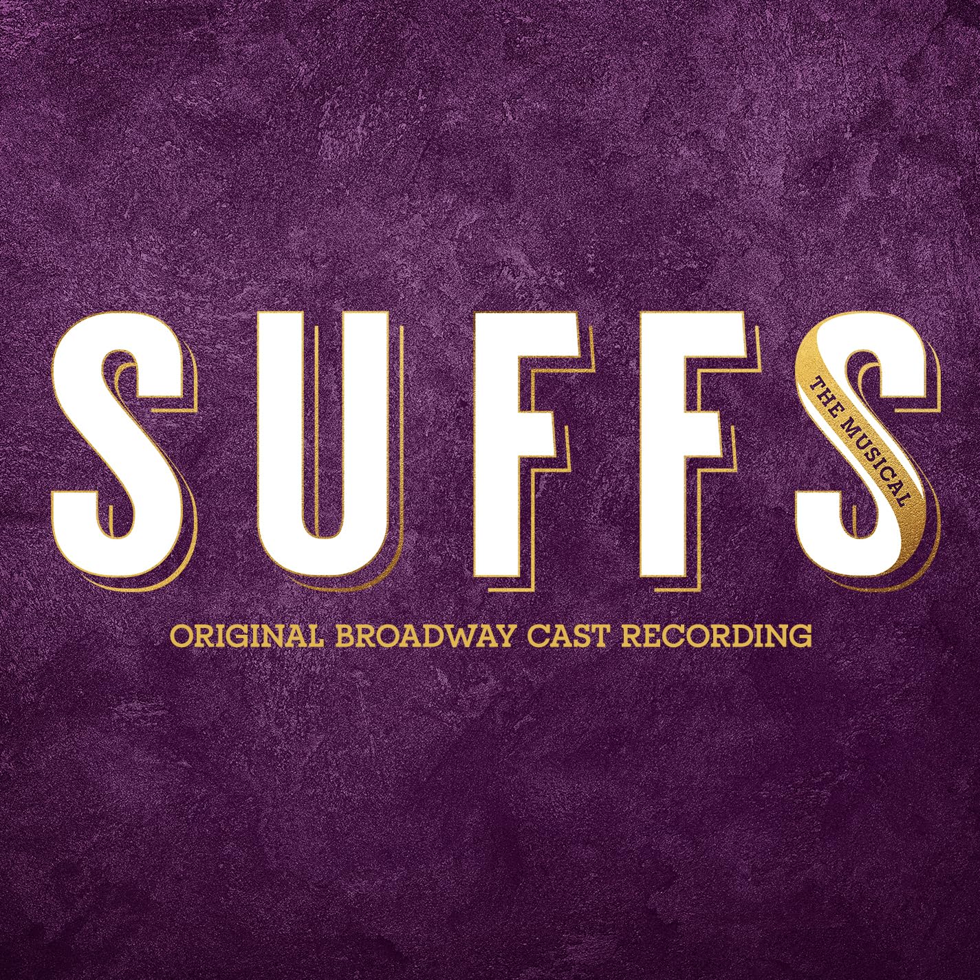 SUFFS (ORIGINAL BROADWAY CAST RECORDING