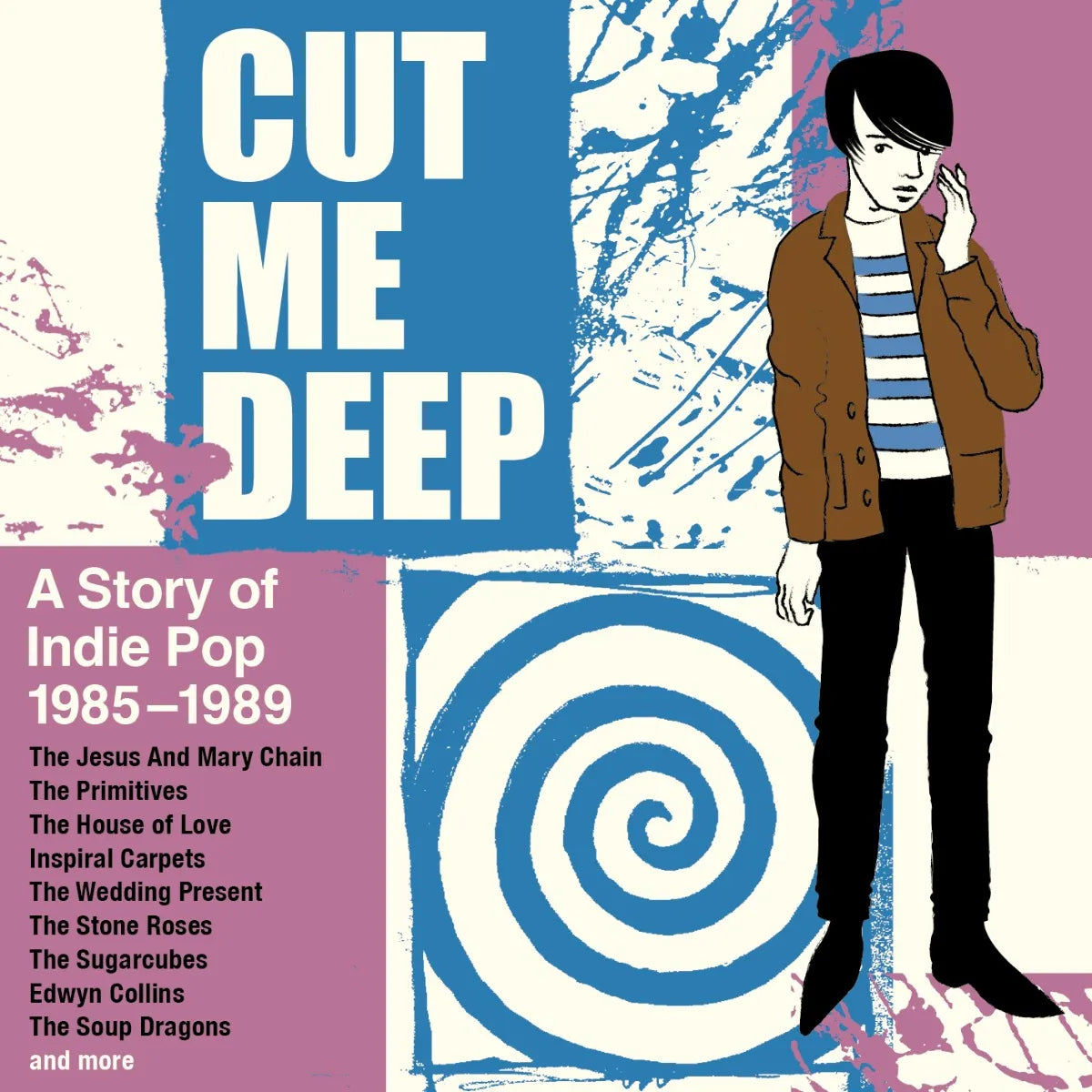 Cut Me Deep: A Story of Indie Pop 1985-1989