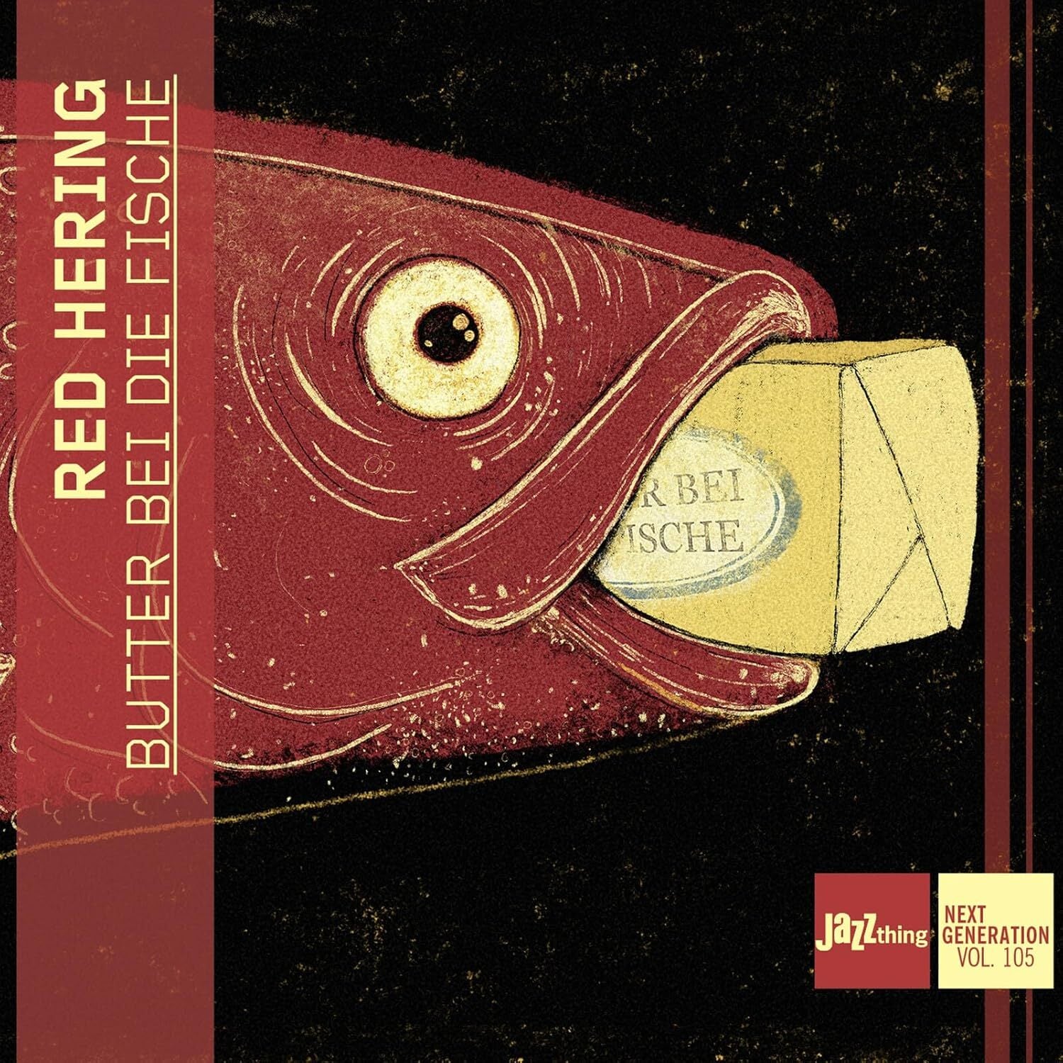Butter Bei Die Fische: JazzThing Next Generation Vol. 105