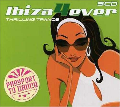 Ibiza 4Ever -Thrilling Trance