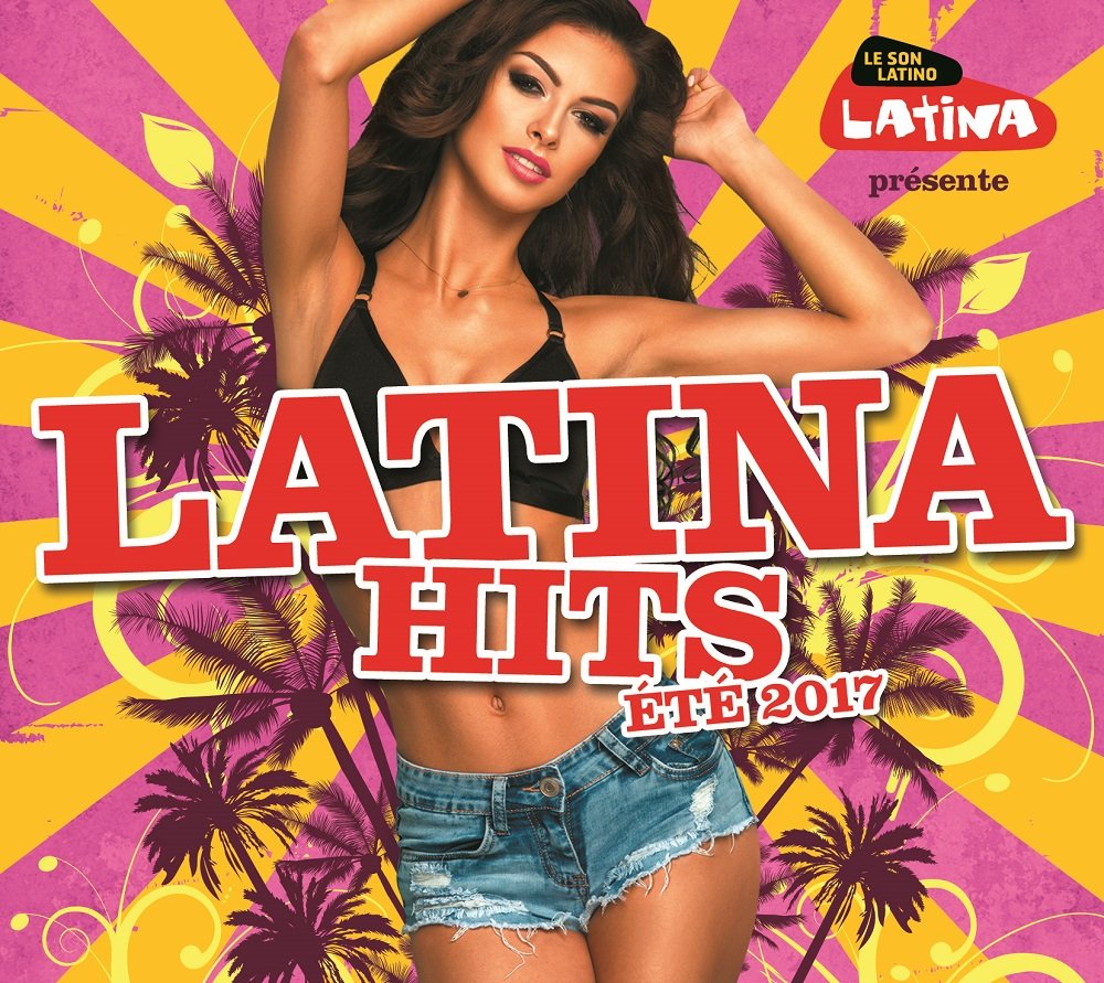 Latina Hits Summer 2017 / Various