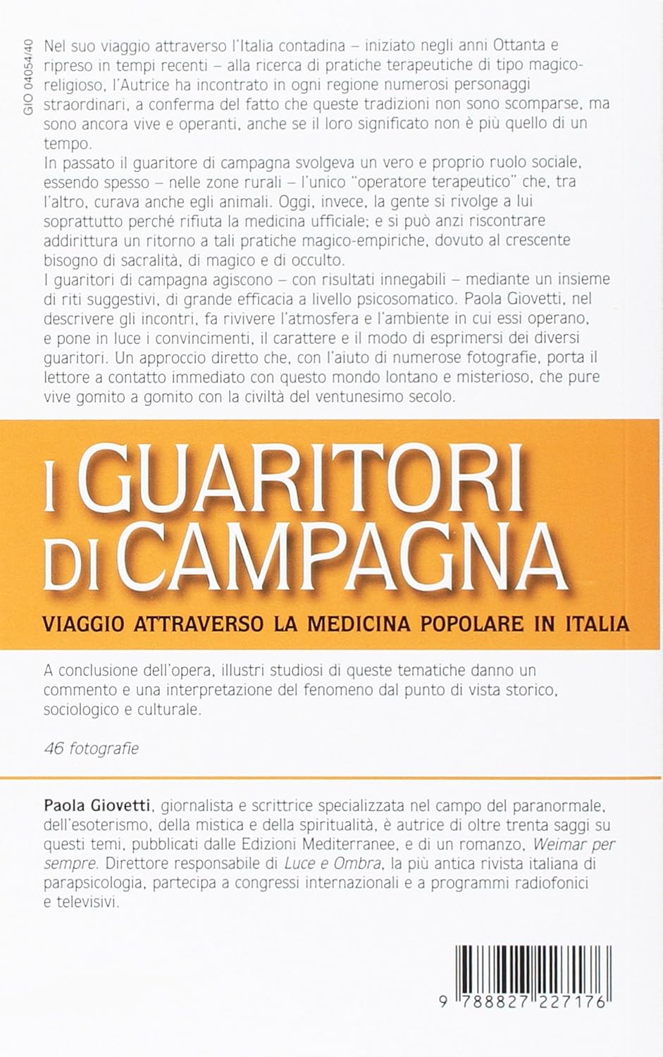I guaritori di campagna. Viaggio attraverso la medicina popolare in Italia