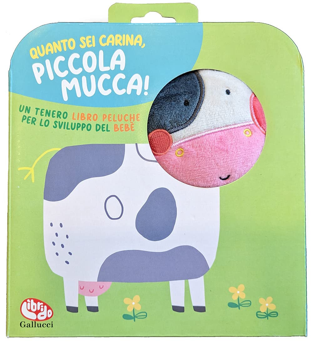 Mart?Nez Sigrid - Quanto Sei Carina, Piccola Mucca! Ediz. A Colori