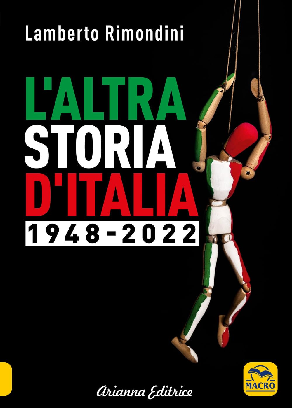 L'altra storia d'Italia 1948-2022 (Un' altra storia