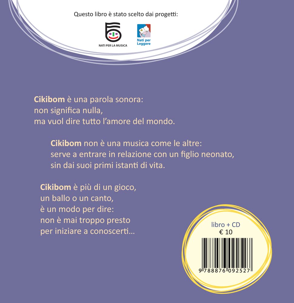 Antonella Chiucolo / De Gasperi Paolo / Ielmini Marina - Cikibom. Ediz. A Colori. Con Cd Audio