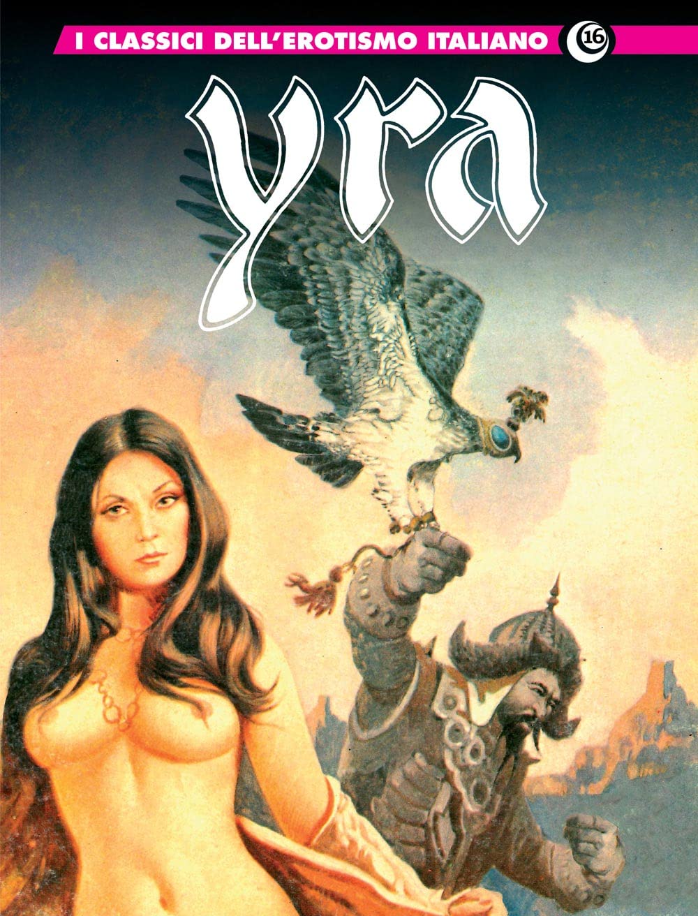 Yra. I classici dell'erotismo italiano (Vol. 16