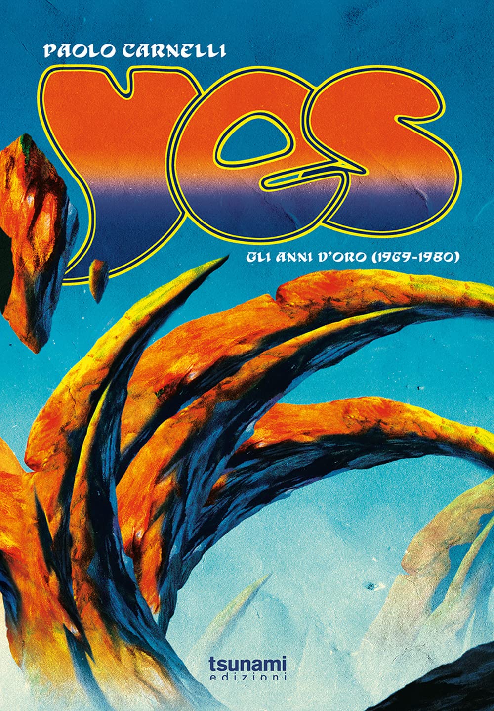 Yes. Gli anni d'oro (1969-1980