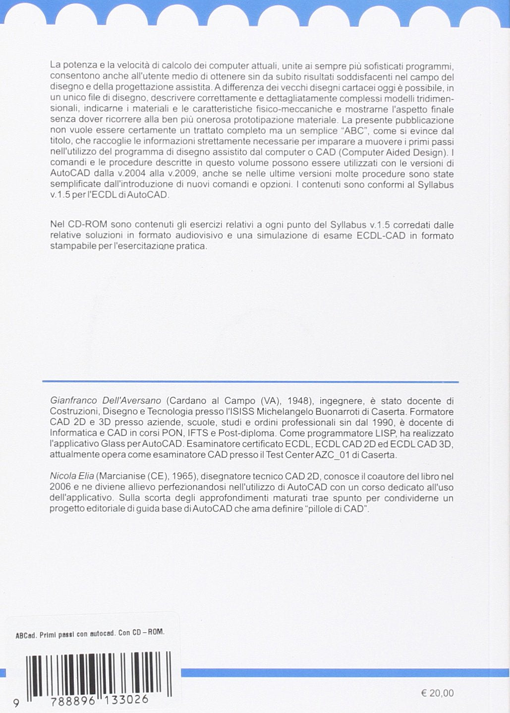 Ginafranco Dell`Aversano / Nicola Elia - Abcad. Primi Passi Con Autocad. Con Cd-Rom