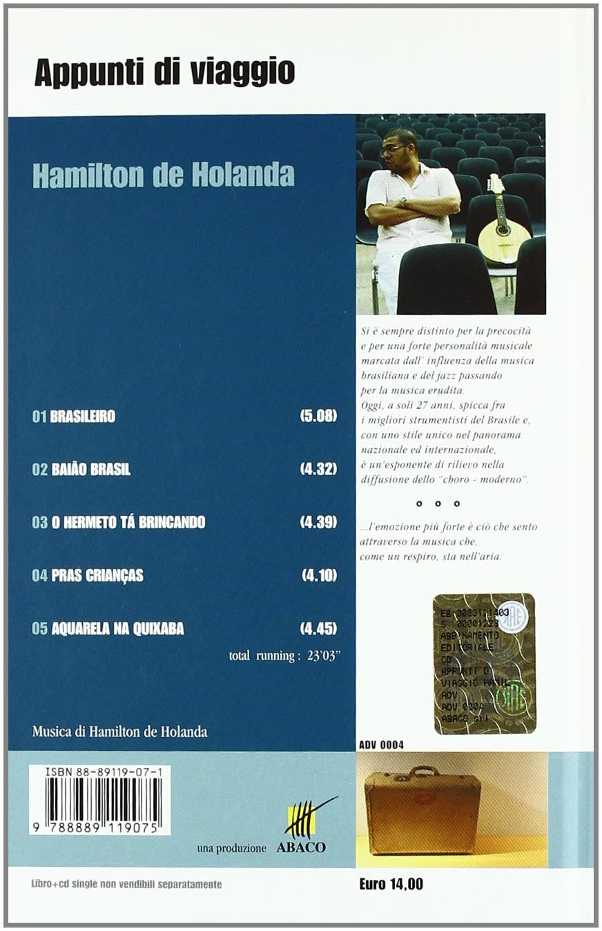 Appunti di viaggio. Ediz. italiana e inglese. Con CD Audio. Hamilton de Holanda mandolinista (Vol. 4