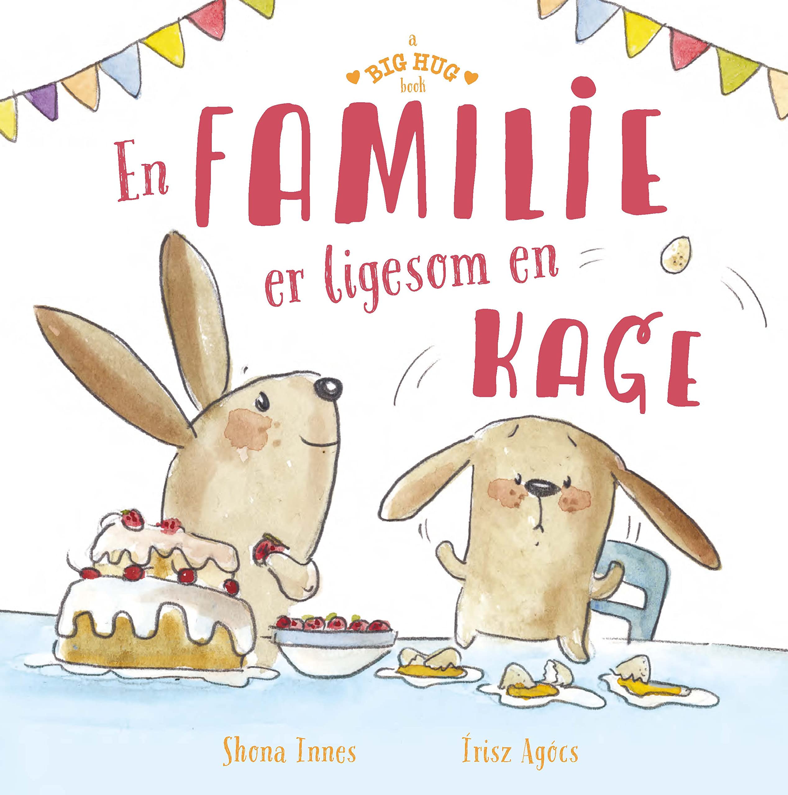 A Big Hug Book - ?A Family Is Like A Cake
