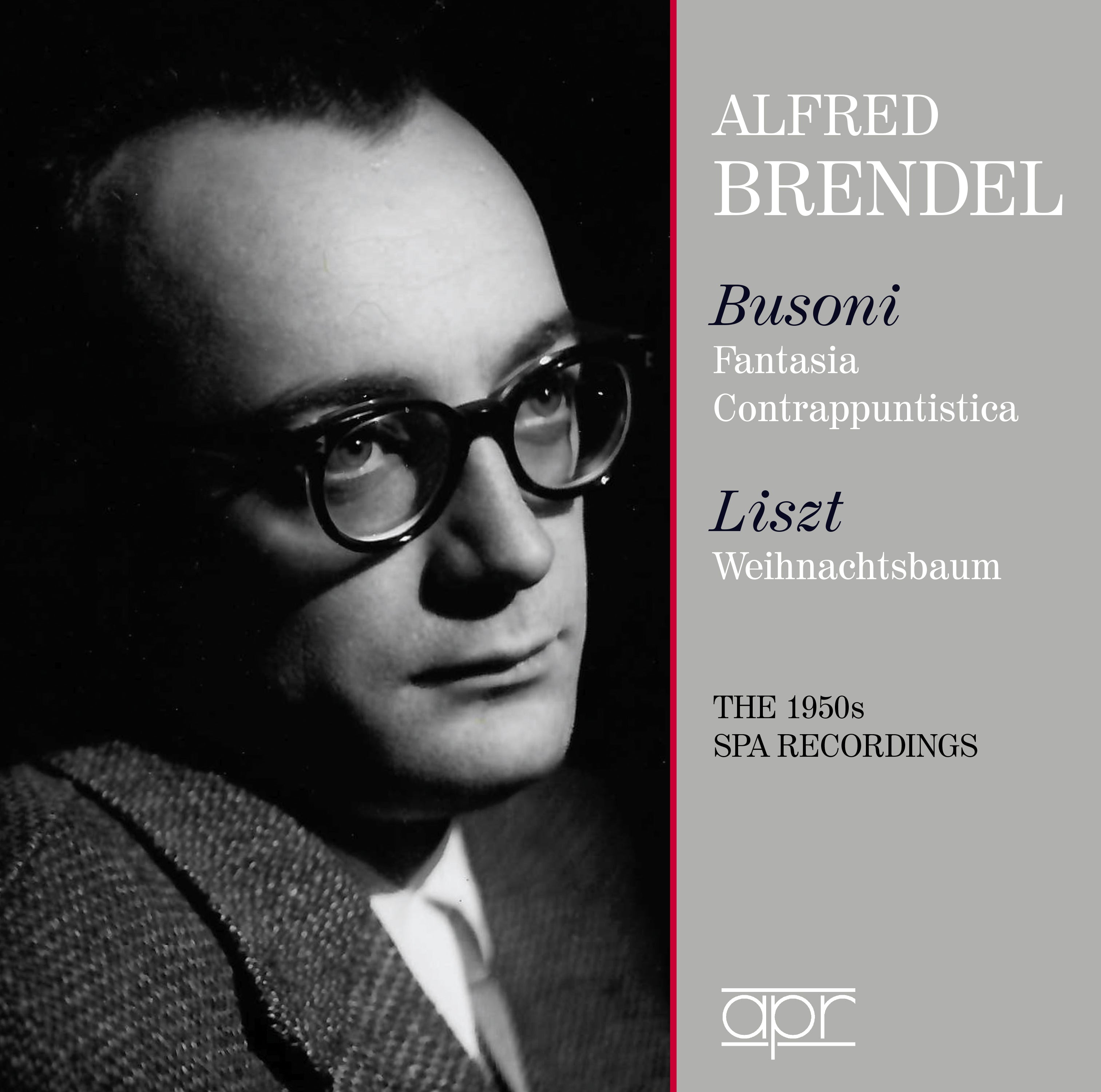 Busoni: Fantasia/Contrappuntistica/Liszt: Weihnachtsbaum: The 1950s SPA Recordings