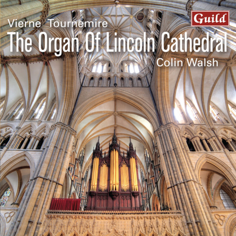 Vierne/Tournemire: The Organ of Lincoln Cathedral