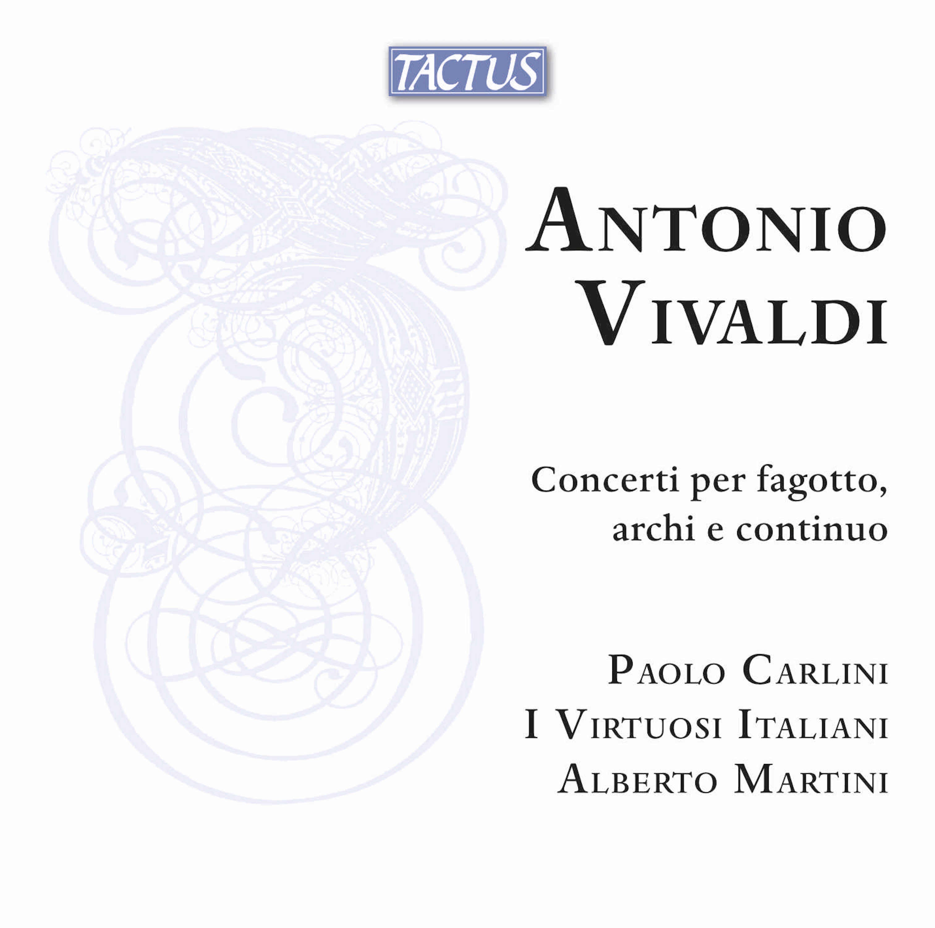 Antonio Vivaldi: Concerti Per Fagotto, Archi E Continuo