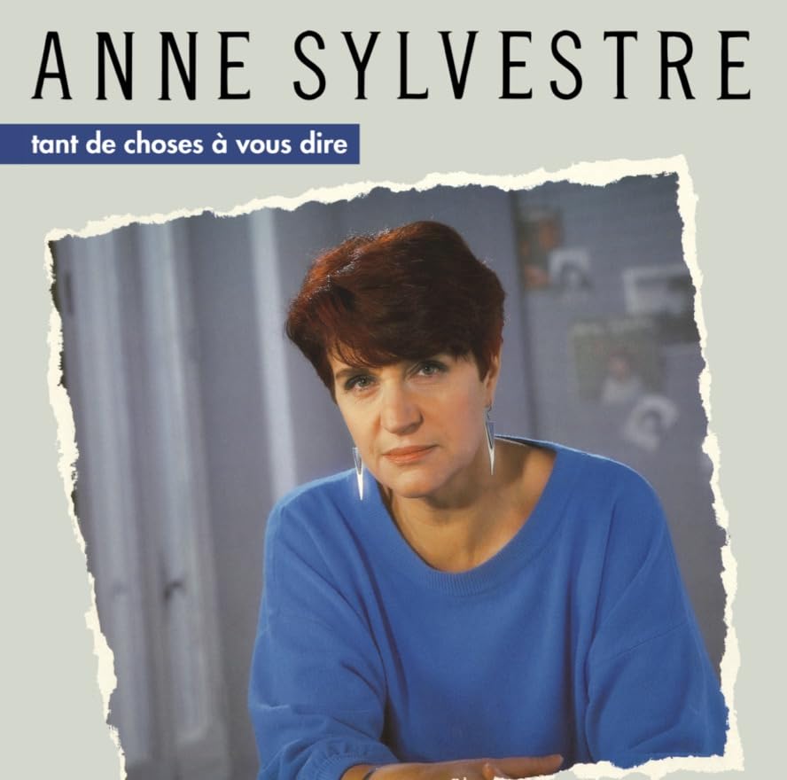 Anne Sylvestre - Tant De Choses A Vous Dire