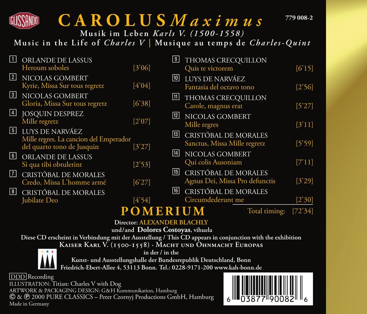 Lassus/Gombert/Desprez/Morales: Carolus Maximus (Musik im Leben Karls V 1500-1558